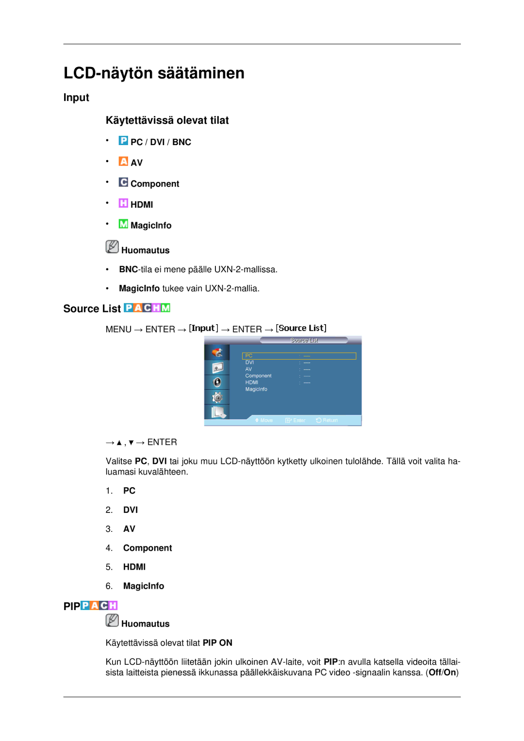 Samsung LH46MSTLBB/EN, LH46MRPLBF/EN, LH40MRTLBC/EN, LH40MRPLBF/EN manual Input Käytettävissä olevat tilat, Source List 