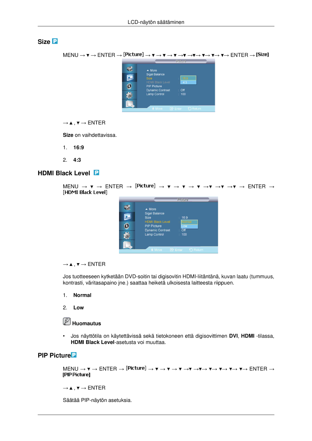 Samsung LH46MSTLBB/EN, LH46MRPLBF/EN, LH40MRTLBC/EN, LH40MRPLBF/EN Size, Hdmi Black Level, PIP Picture, Normal Low Huomautus 