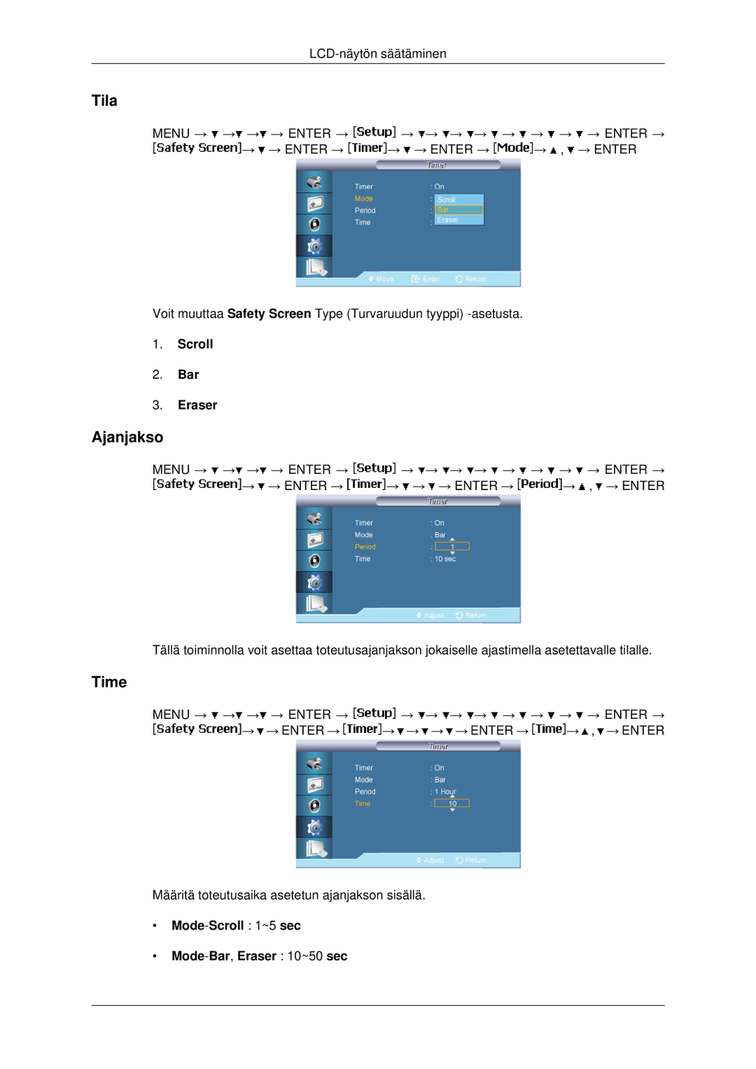 Samsung LH46MRPLBF/EN, LH40MRTLBC/EN Tila, Ajanjakso, Scroll Bar Eraser, Mode-Scroll 1~5 sec Mode-Bar,Eraser 10~50 sec 