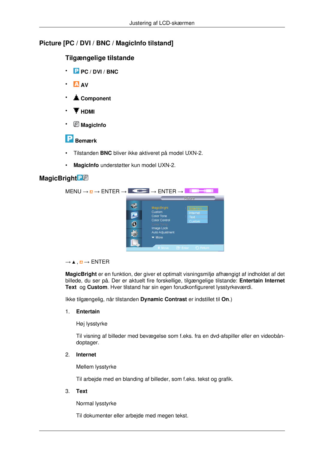 Samsung LH40MRPLBF/EN, LH46MRPLBF/EN, LH40MRTLBC/EN, LH46MRTLBC/EN manual MagicBright, Entertain Høj lysstyrke, Internet, Text 