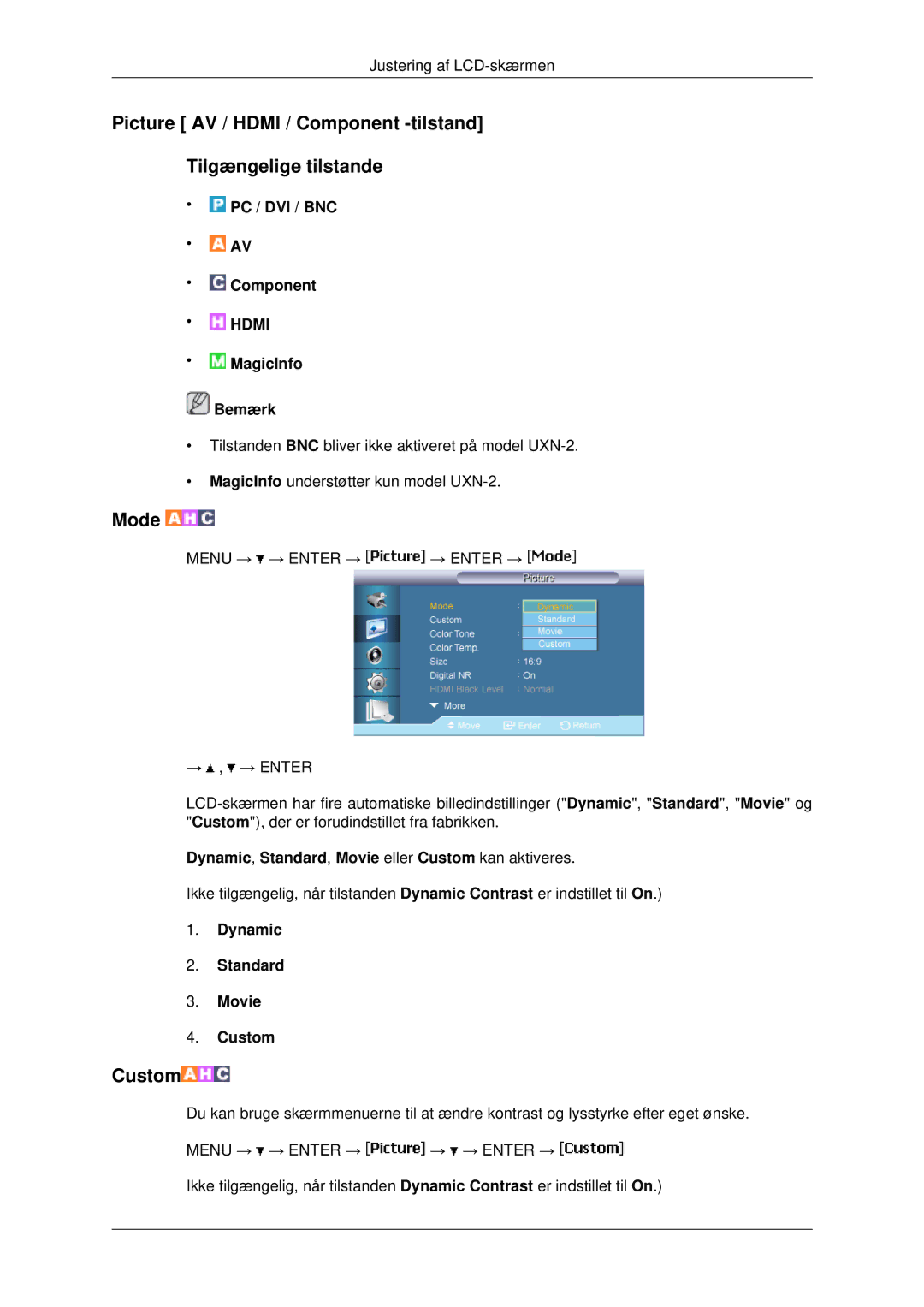 Samsung LH40MRTLBC/EN manual Mode, Dynamic, Standard, Movie eller Custom kan aktiveres, Dynamic Standard Movie Custom 