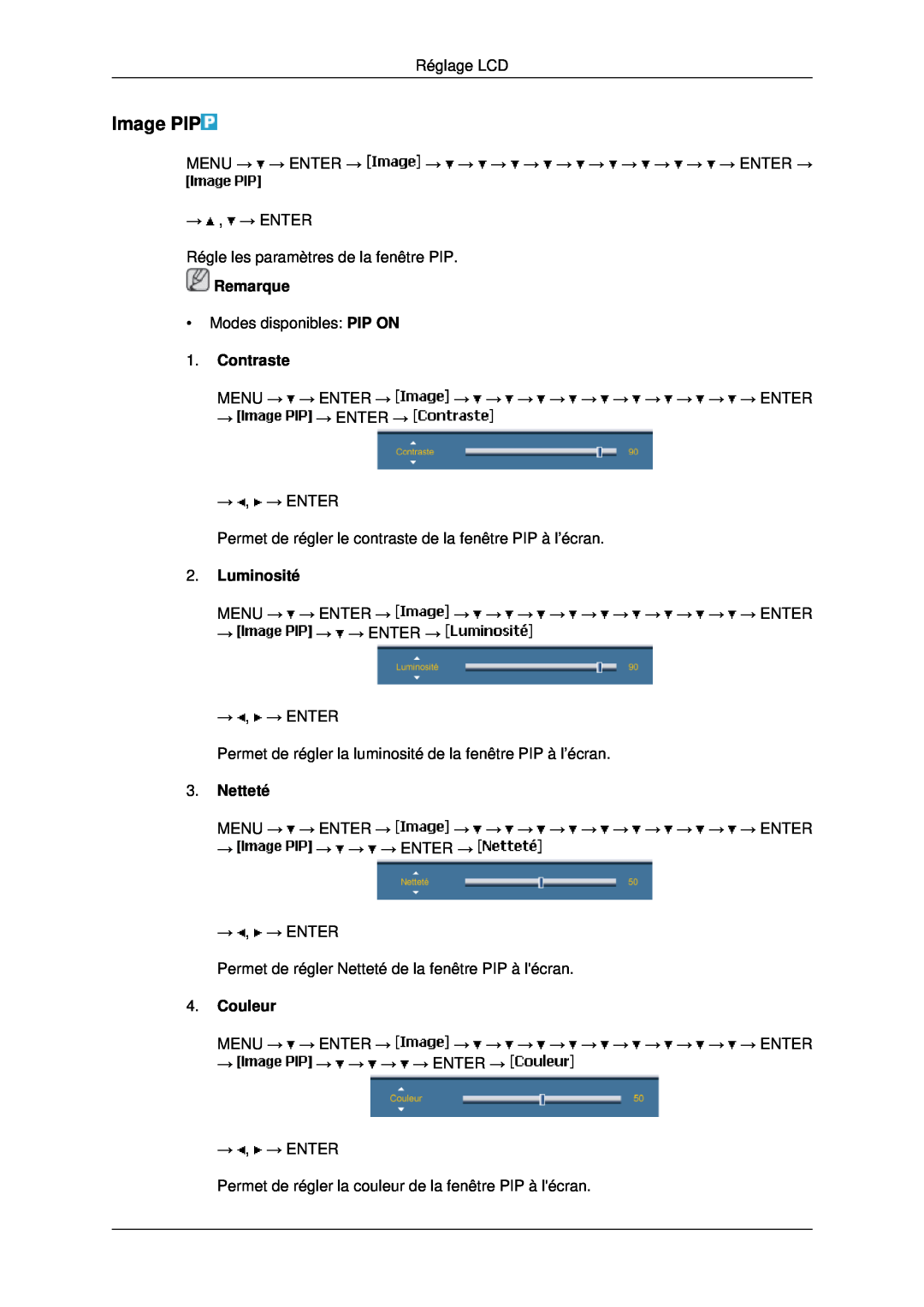 Samsung LH40MRTLBC/EN, LH46MRPLBF/EN, LH40MRPLBF/EN manual Image PIP, Contraste, Luminosité, Netteté, Couleur, Remarque 