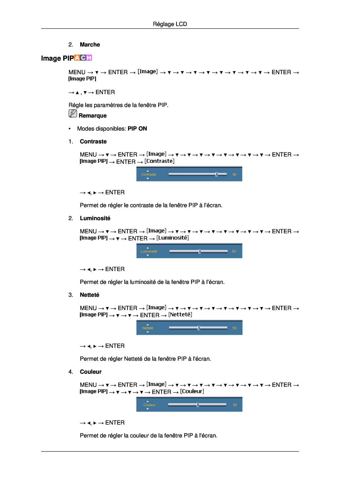 Samsung LH46MRTLBC/EN, LH46MRPLBF/EN, LH40MRTLBC/EN Marche, Image PIP, Remarque, Contraste, Luminosité, Netteté, Couleur 