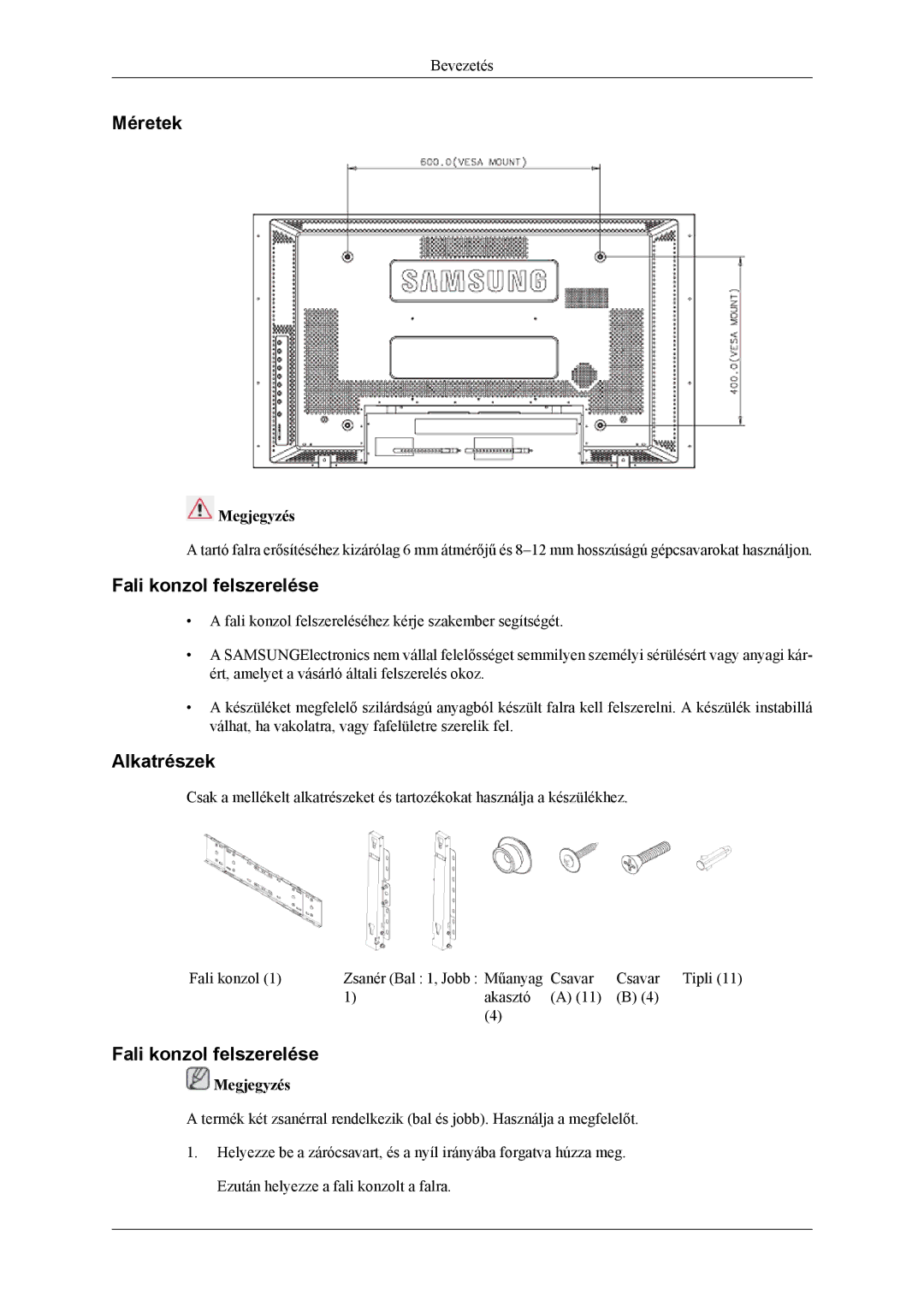 Samsung LH46MSTLBM/EN, LH46MSPLBM/EN, LH40MSTLBM/EN, LH40MSPLBB/EN manual Méretek, Fali konzol felszerelése, Alkatrészek 