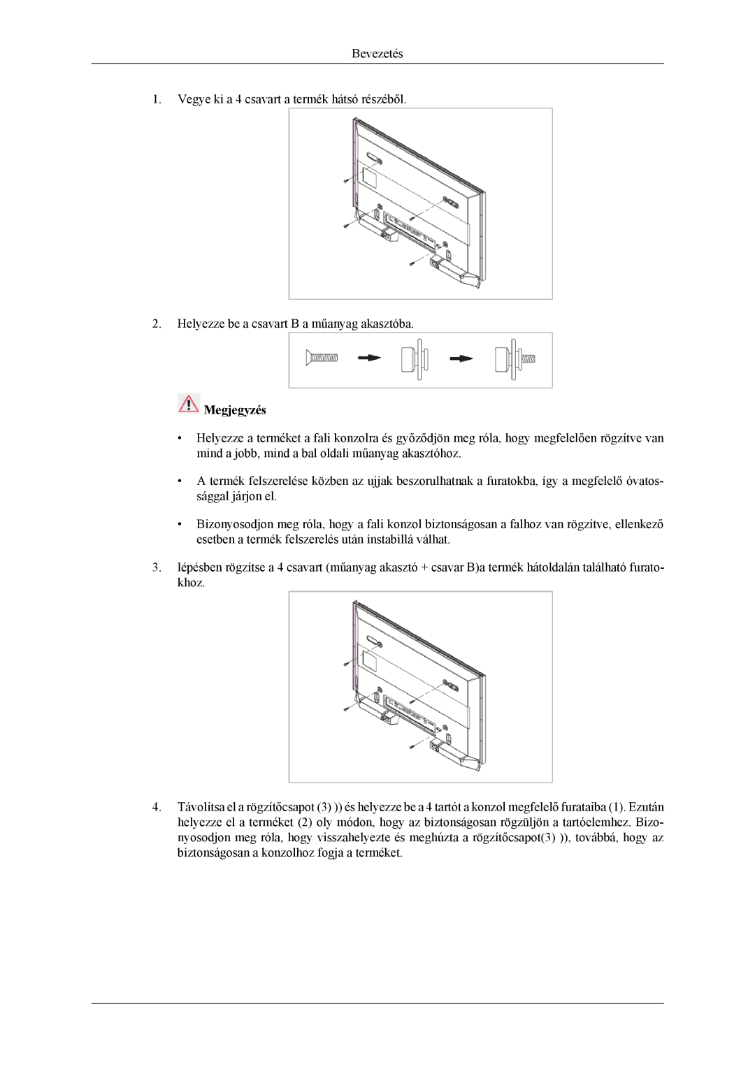 Samsung LH46MSTLBM/EN, LH46MSPLBM/EN, LH40MSTLBM/EN, LH40MSPLBB/EN, LH40MSPLBM/EN, LH46MSPLBB/EN manual Megjegyzés 