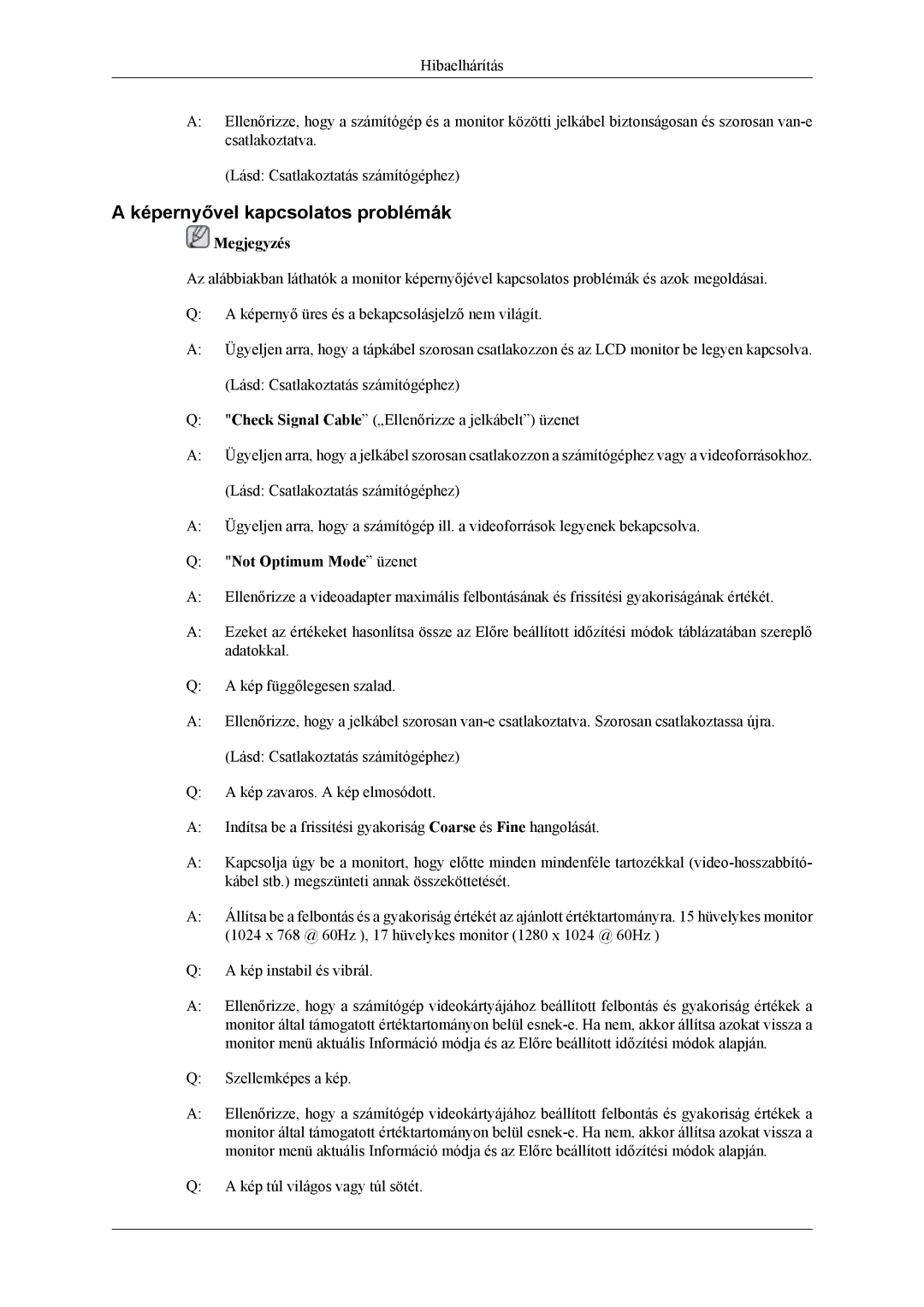 Samsung LH46MSPLBM/EN, LH46MSTLBM/EN, LH40MSTLBM/EN manual Képernyővel kapcsolatos problémák, Not Optimum Mode üzenet 