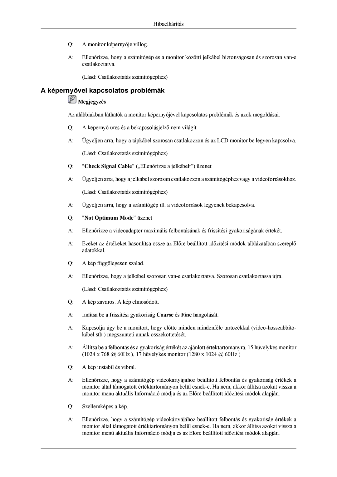 Samsung LH40MSPLBM/EN, LH46MSPLBM/EN, LS46BPTNS/EDC manual Képernyővel kapcsolatos problémák, Not Optimum Mode üzenet 