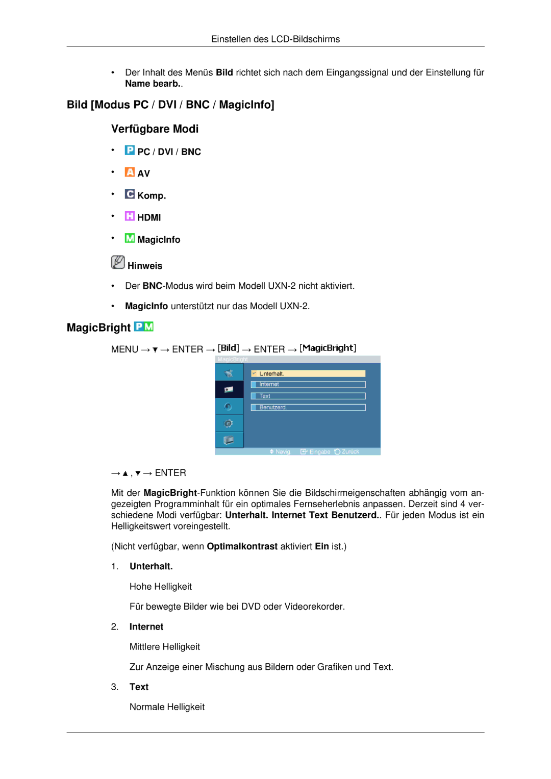 Samsung LH40MRPLBF/EN Bild Modus PC / DVI / BNC / MagicInfo Verfügbare Modi, MagicBright, Unterhalt. Hohe Helligkeit, Text 