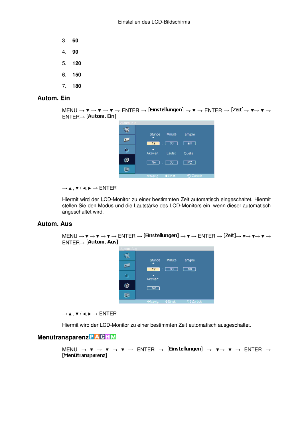 Samsung LH46MSTABB/EN, LH46MRPLBF/EN, LH40MRTLBC/EN, LH40MRPLBF/EN, LH46MRTLBC/EN Autom. Ein, Autom. Aus, Menütransparenz 