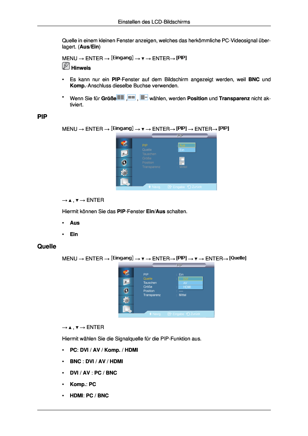 Samsung LH46MSTABB/EN manual Quelle, Aus Ein, Hinweis, PC DVI / AV / Komp. / HDMI BNC DVI / AV / HDMI DVI / AV PC / BNC 