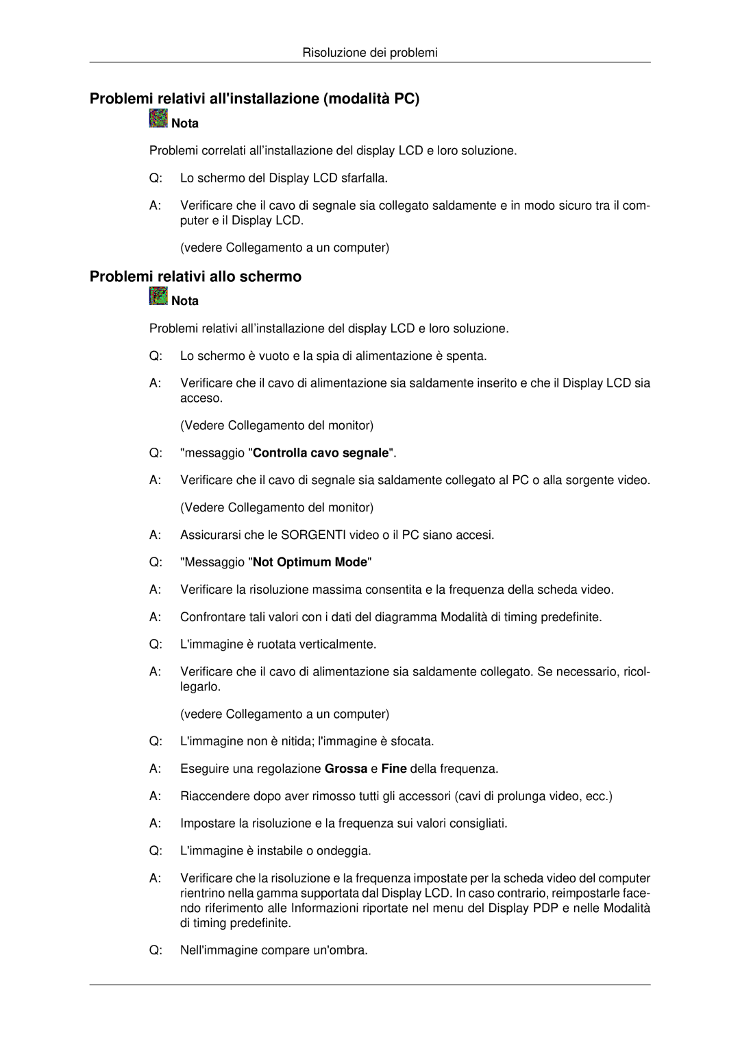 Samsung LH46MSTLBB/EN manual Problemi relativi allinstallazione modalità PC, Problemi relativi allo schermo 