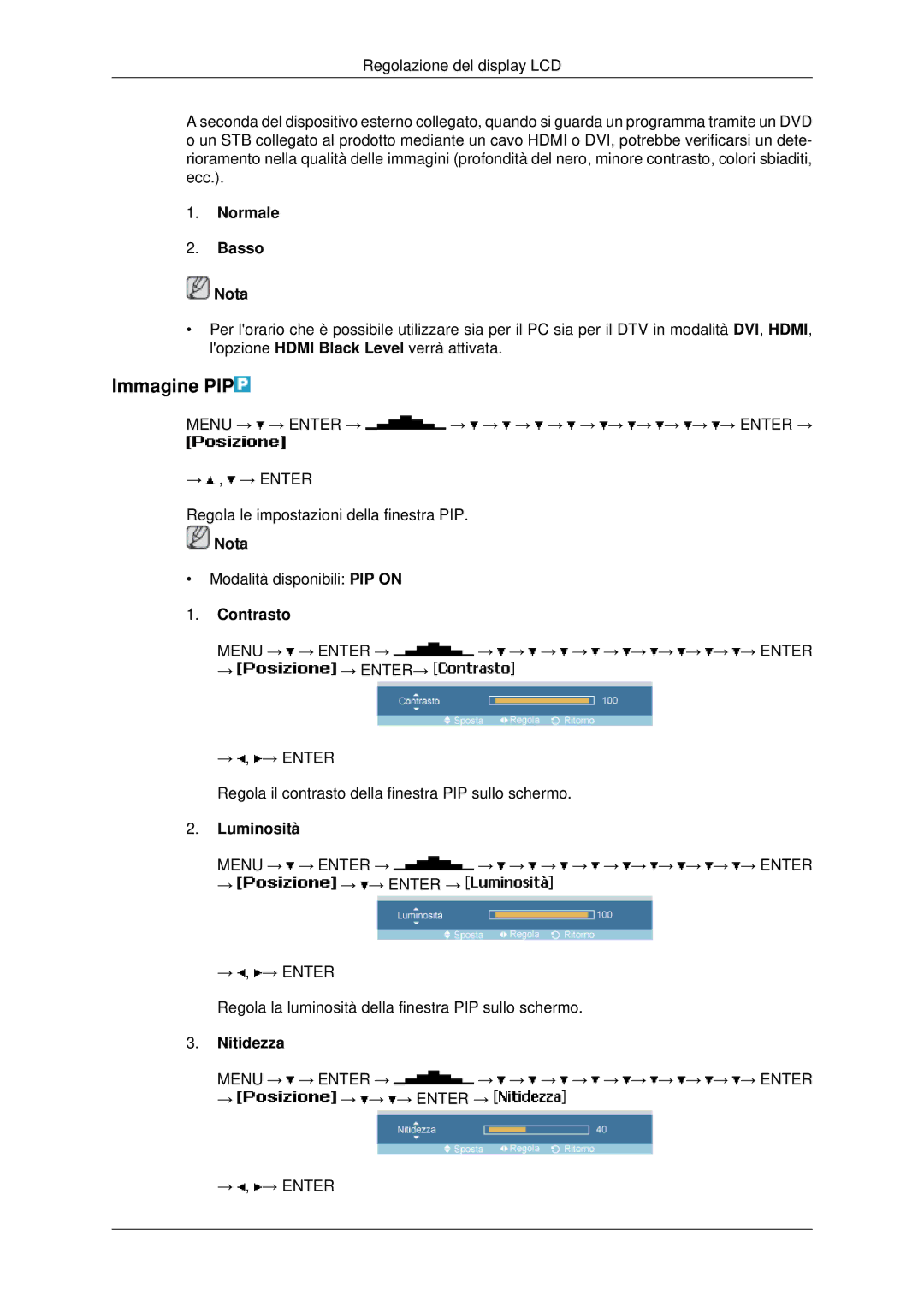 Samsung LH46MSTLBB/EN manual Immagine PIP, Normale Basso Nota, Contrasto, Luminosità, Nitidezza 