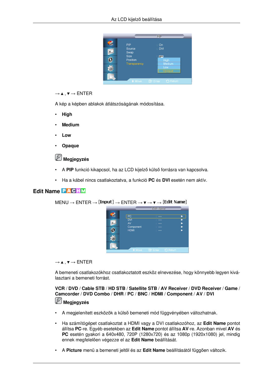 Samsung LH46MSTLBB/EN manual Edit Name, High Medium Low Opaque Megjegyzés 