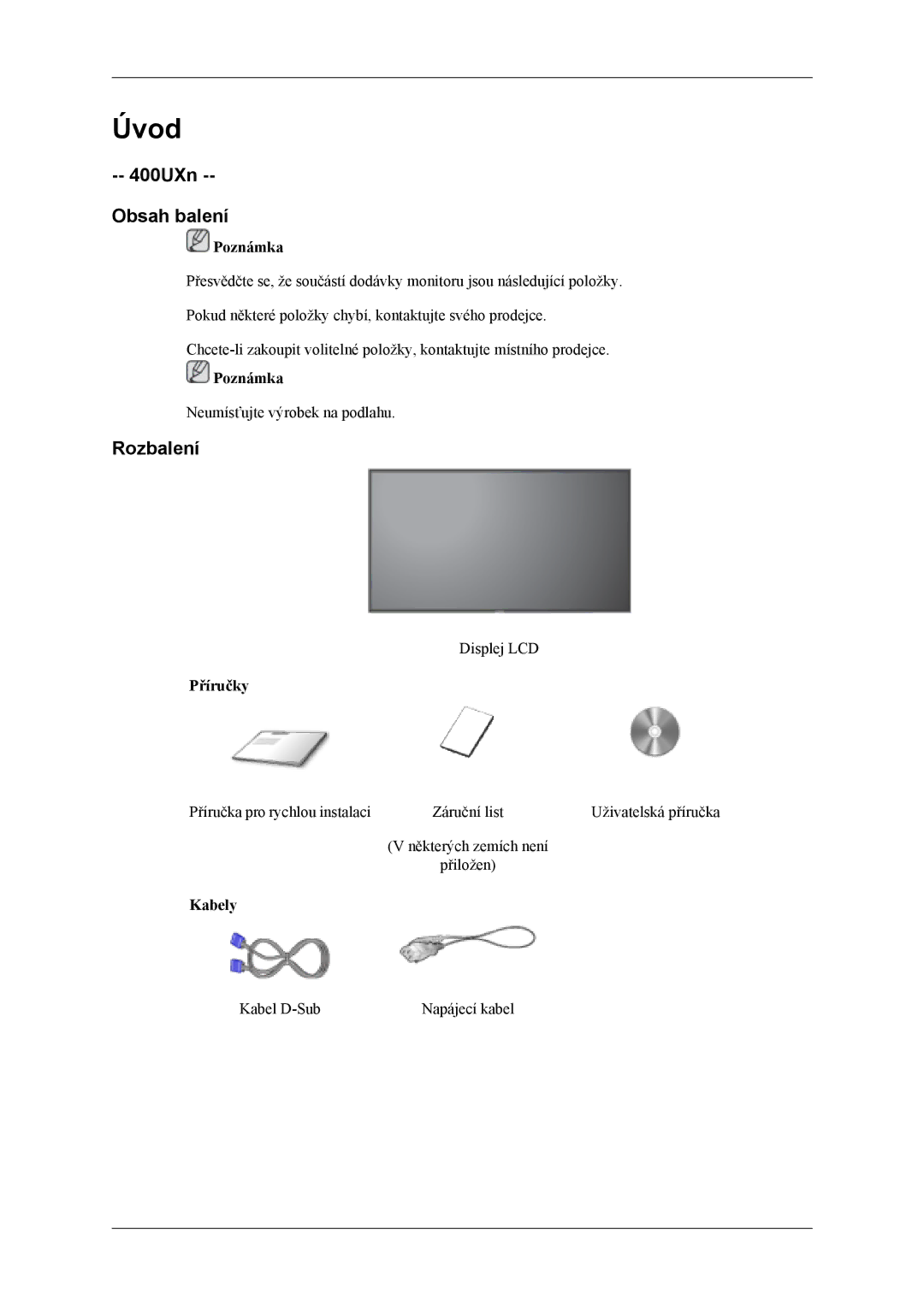 Samsung LH46MSTLBM/EN, LH40MSTLBM/EN, LH46MSTLBB/EN, LH40MSTLBB/EN manual 400UXn Obsah balení, Rozbalení, Příručky, Kabely 