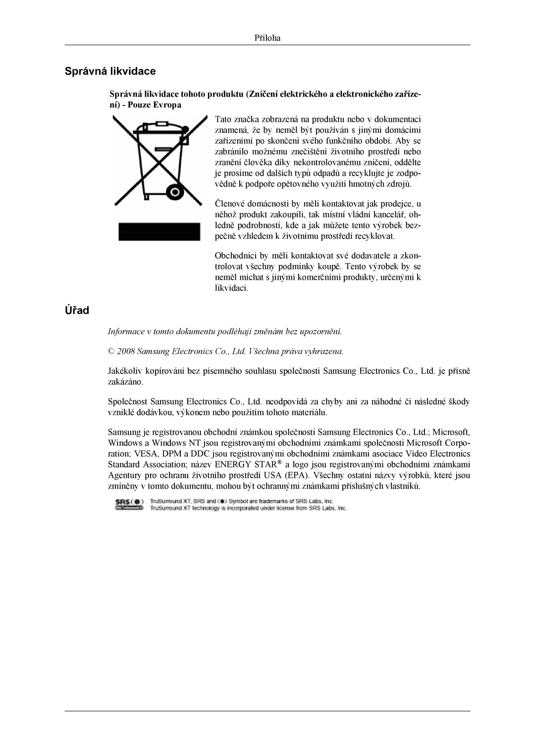 Samsung LH40MSPLBM/EN, LH46MSTLBM/EN, LH40MSTLBM/EN, LH46MSTLBB/EN, LH40MSTLBB/EN manual Správná likvidace, Úřad 