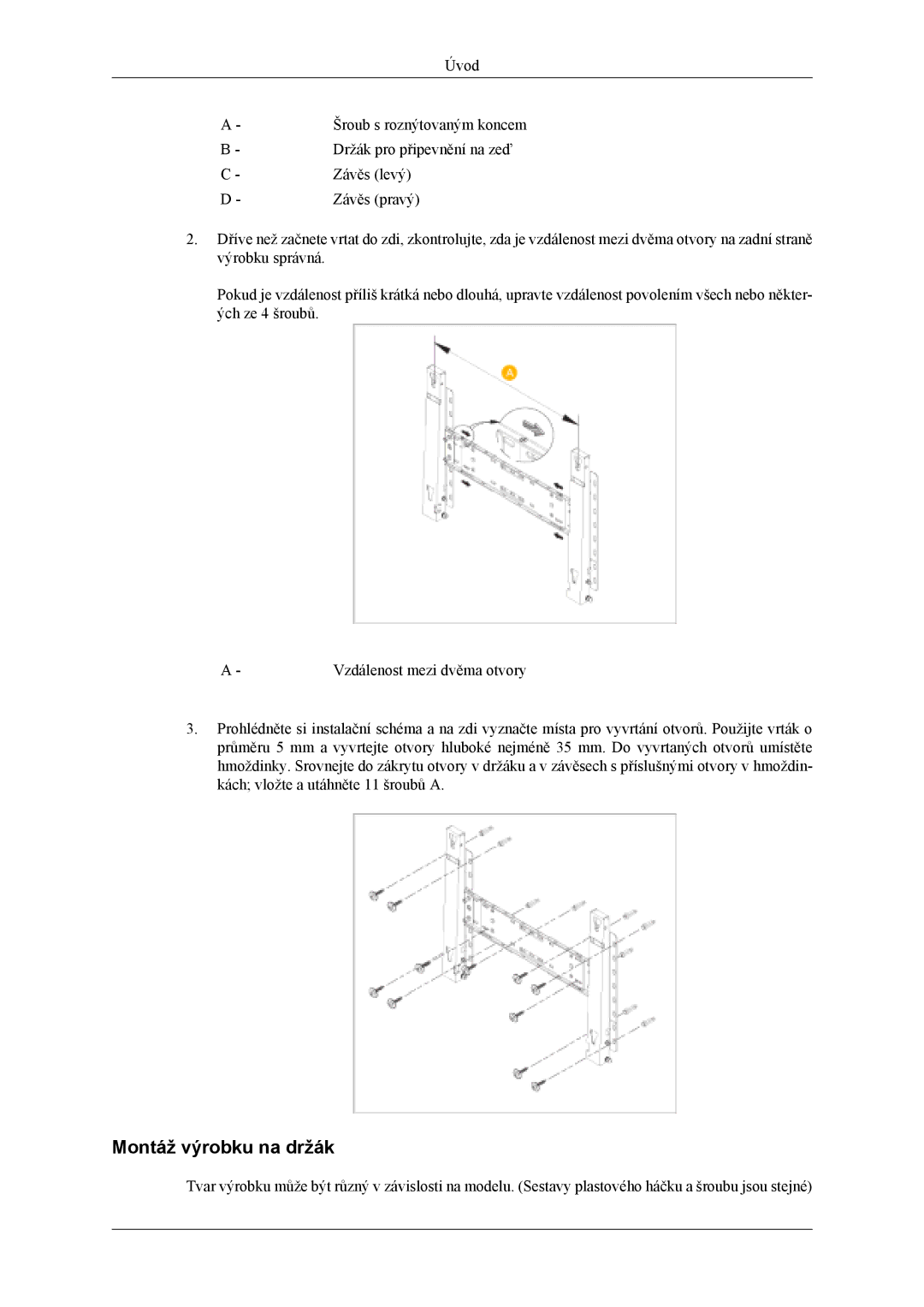 Samsung LH40MSTLBB/EN, LH46MSTLBM/EN, LH40MSTLBM/EN, LH46MSTLBB/EN, LH40MSPLBM/EN manual Montáž výrobku na držák 