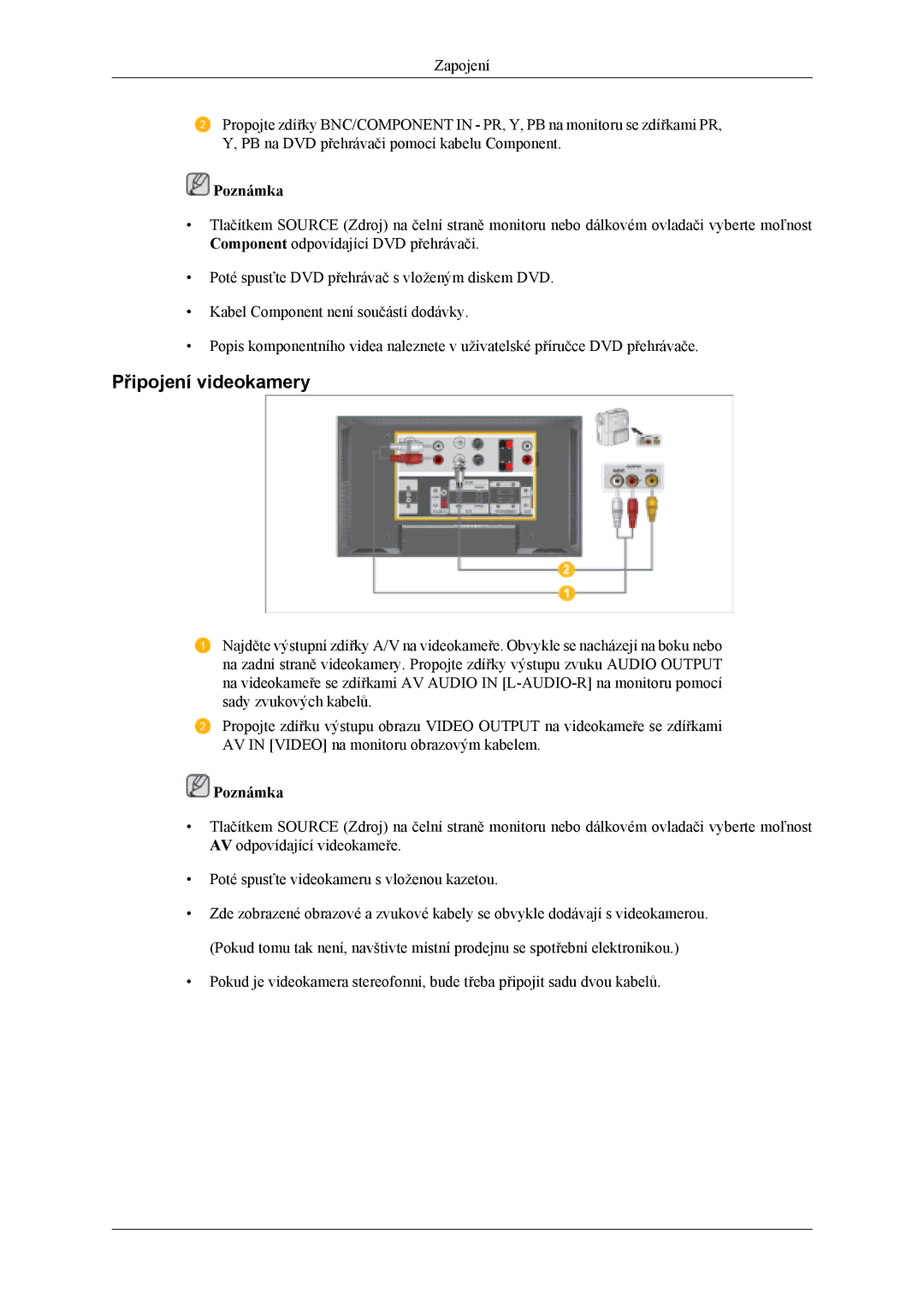 Samsung LH40MSPLBM/EN, LH46MSTLBM/EN, LH40MSTLBM/EN, LH46MSTLBB/EN, LH40MSTLBB/EN manual Připojení videokamery 