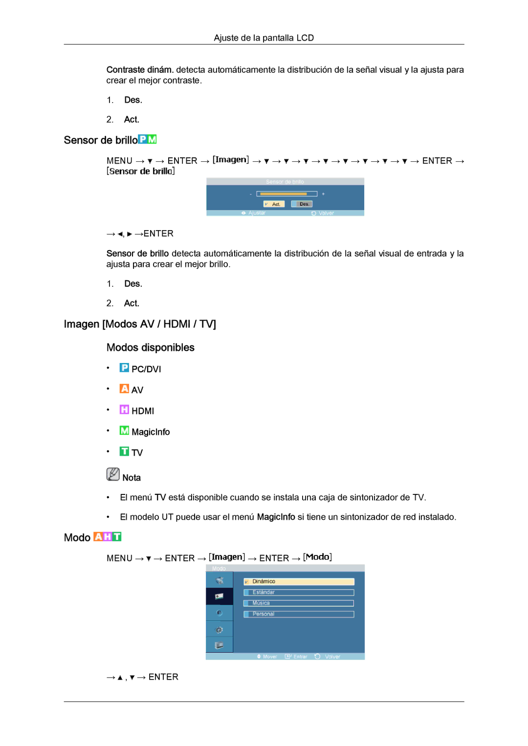 Samsung LH46MVTLBB/EN, LH46MVTLBN/EN manual Sensor de brillo, Imagen Modos AV / Hdmi / TV Modos disponibles, Des Act 