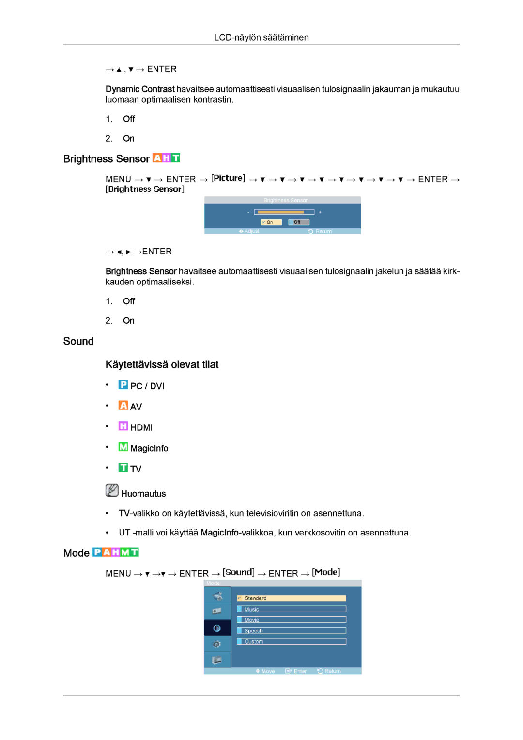 Samsung LH46MVULBB/EN, LH46MVTLBN/EN, LH46MVQLBB/EN, LH46MVPLBB/EN manual Brightness Sensor, Sound Käytettävissä olevat tilat 