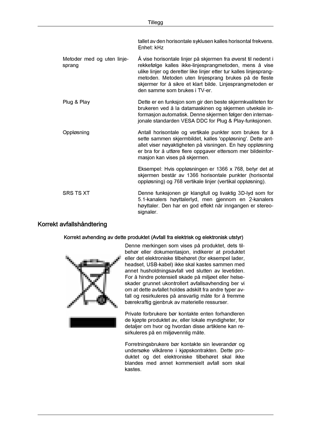 Samsung LH46MVTLBN/EN, LH46MVQLBB/EN, LH46MVULBB/EN, LH46MVPLBB/EN, LH46MVTLBB/EN manual Korrekt avfallshåndtering 