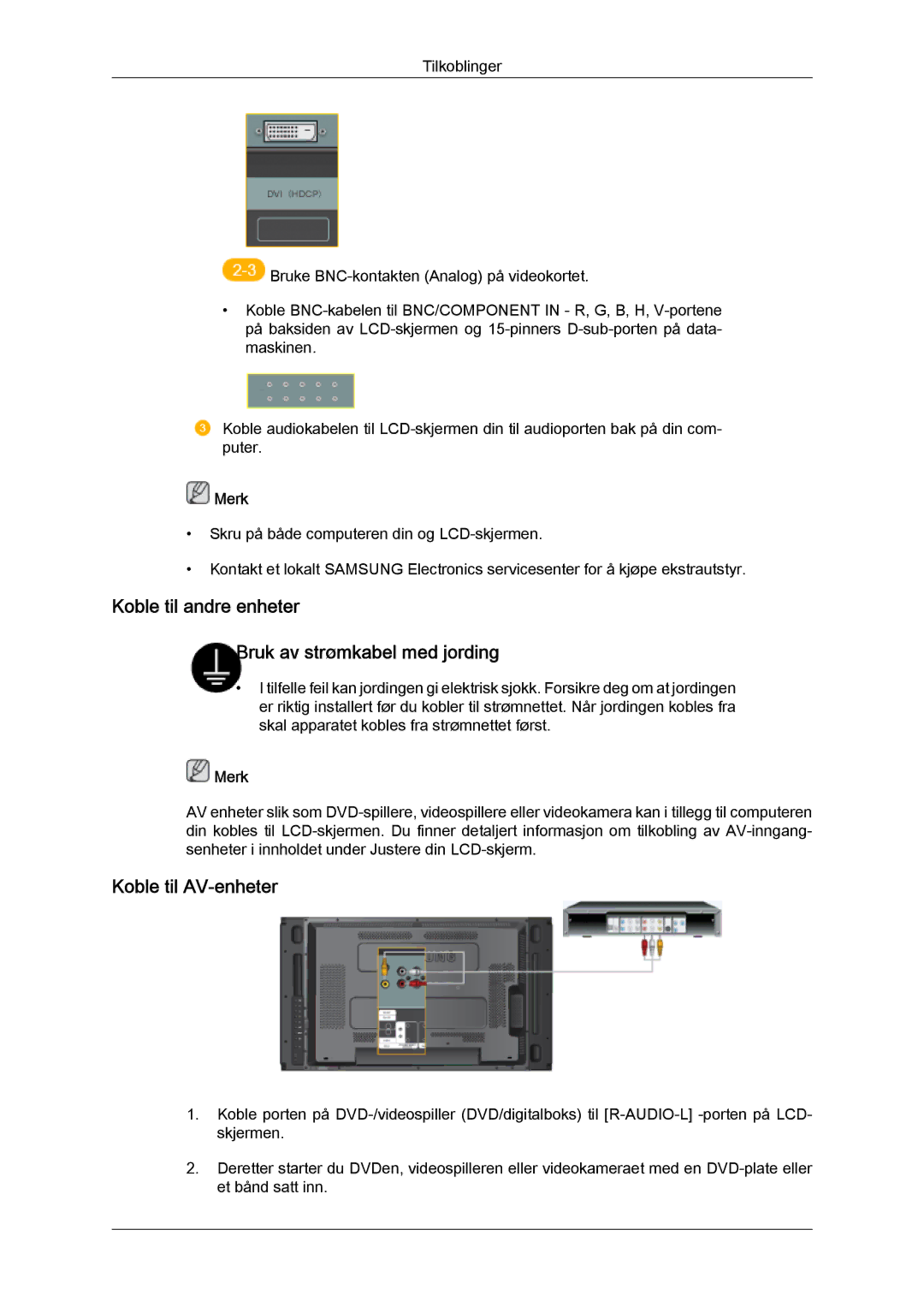 Samsung LH46MVPLBB/EN, LH46MVTLBN/EN manual Koble til andre enheter Bruk av strømkabel med jording, Koble til AV-enheter 