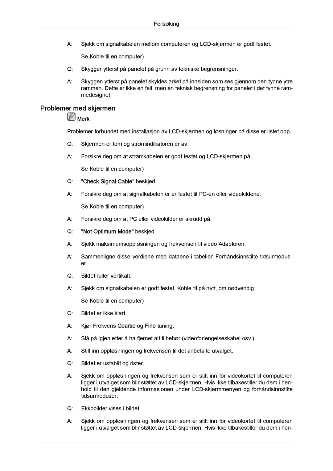 Samsung LH46MVTLBB/EN, LH46MVTLBN/EN manual Problemer med skjermen, Check Signal Cable beskjed, Not Optimum Mode beskjed 