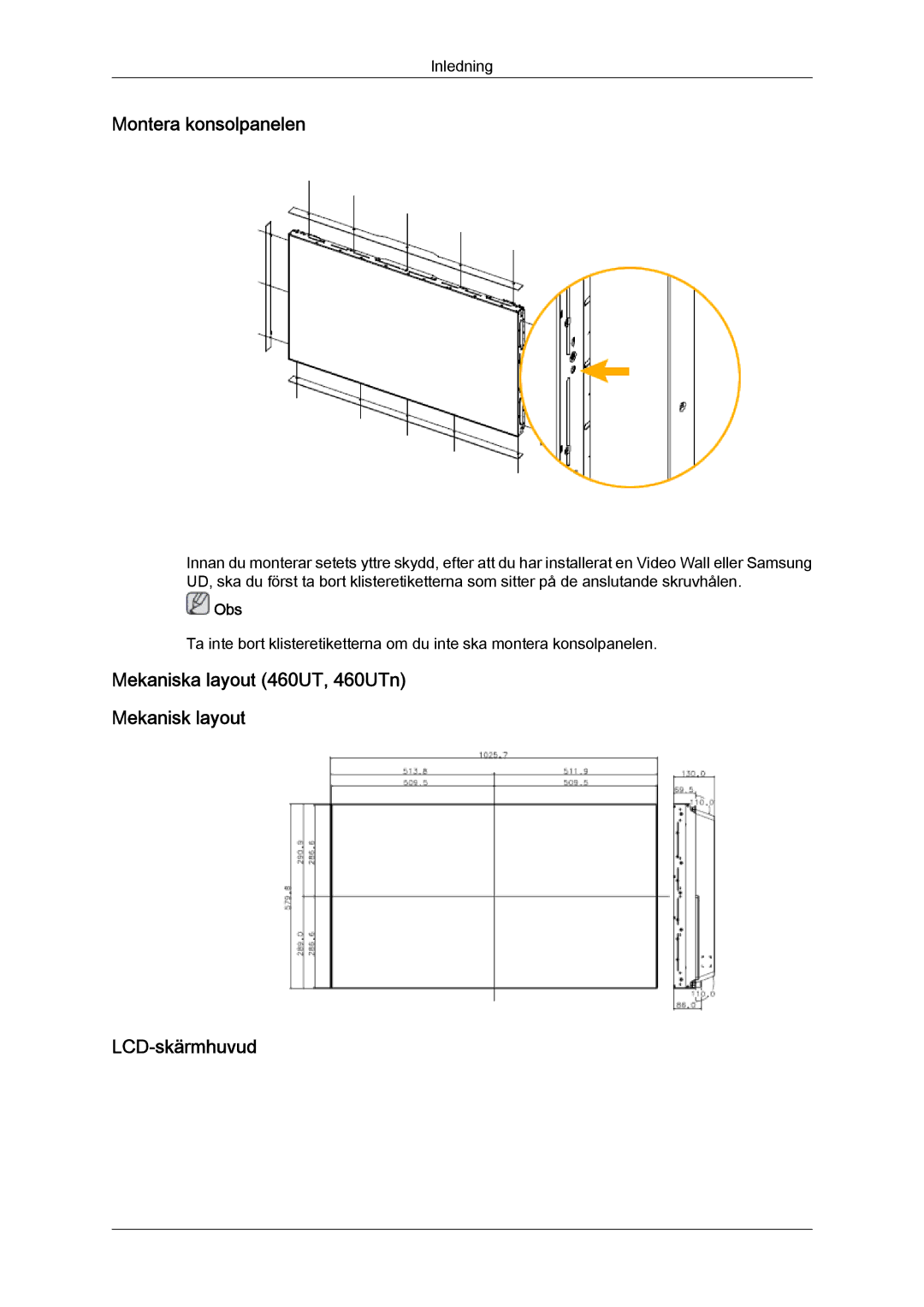 Samsung LH46MVTLBN/EN, LH46MVQLBB/EN, LH46MVULBB/EN, LH46MVPLBB/EN, LH46MVTLBB/EN manual Montera konsolpanelen, Obs 