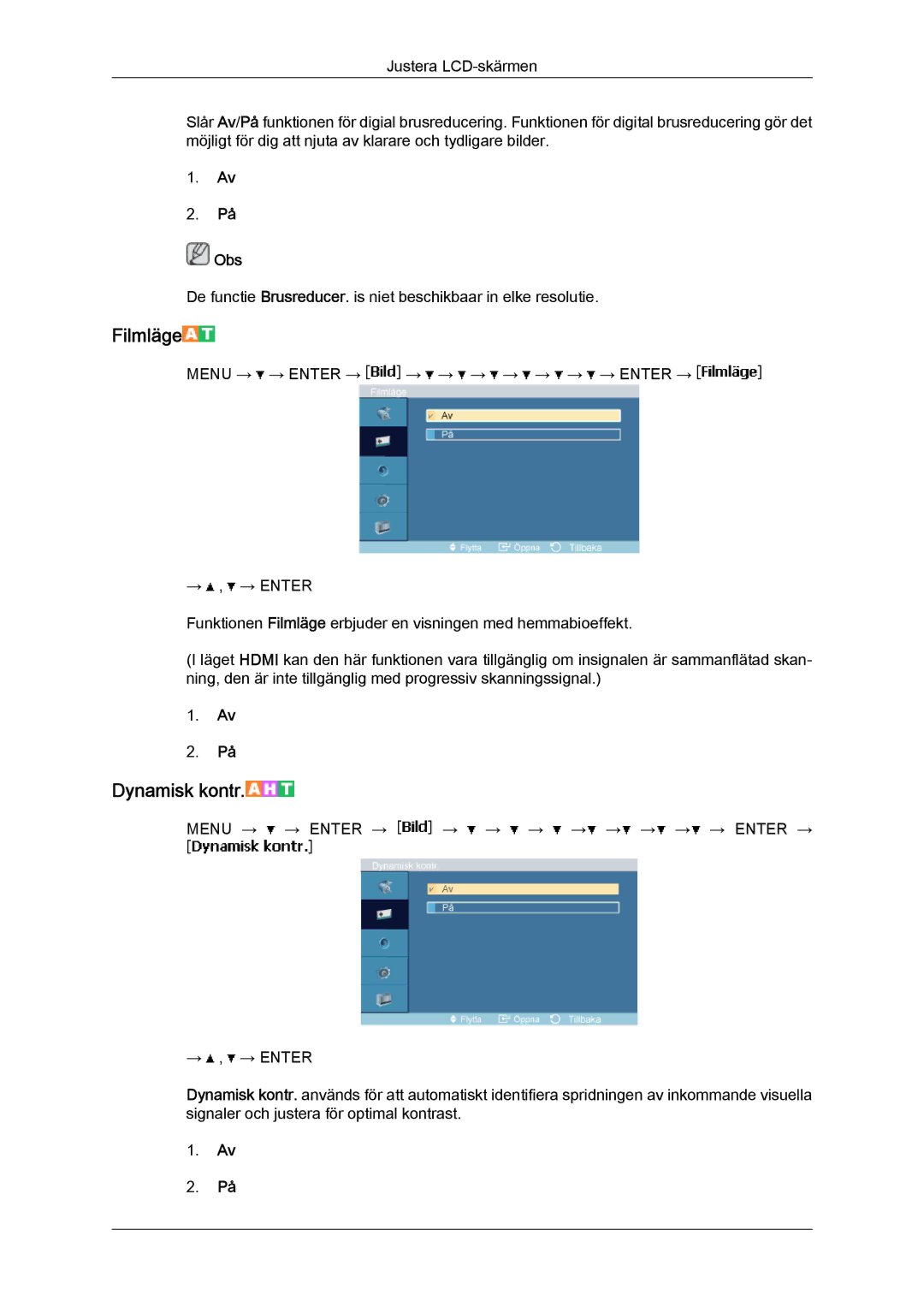 Samsung LH46MVULBB/EN, LH46MVTLBN/EN, LH46MVQLBB/EN, LH46MVPLBB/EN, LH46MVTLBB/EN manual Filmläge, Dynamisk kontr 