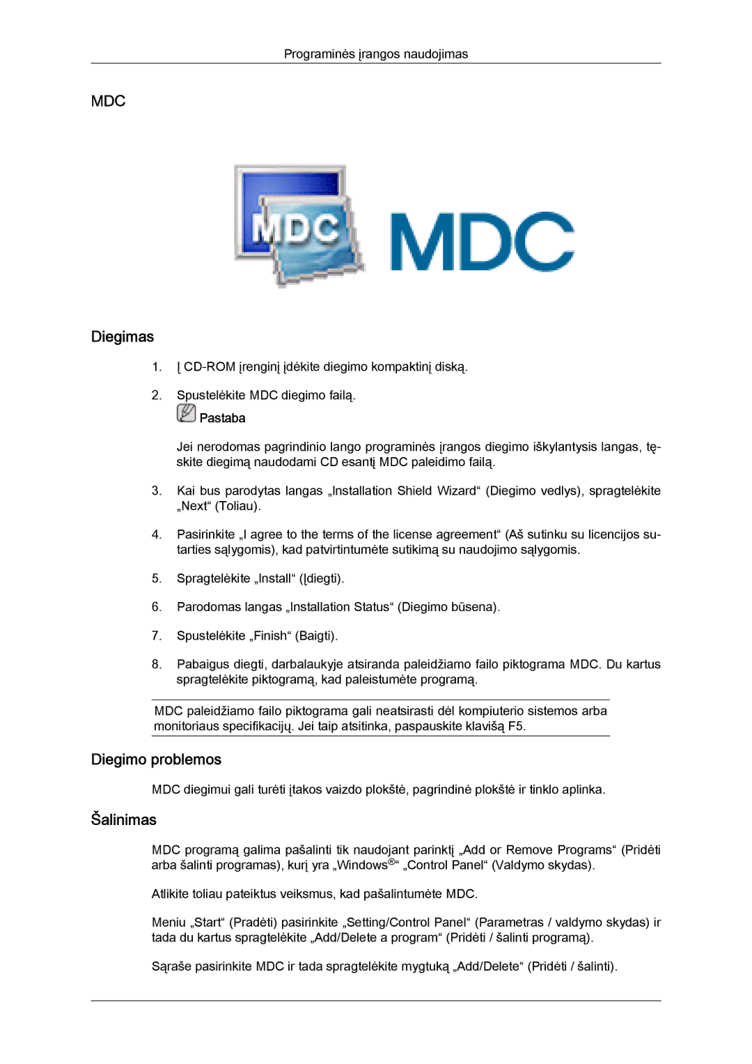 Samsung LH46MVTLBN/EN manual Diegimo problemos, Šalinimas 