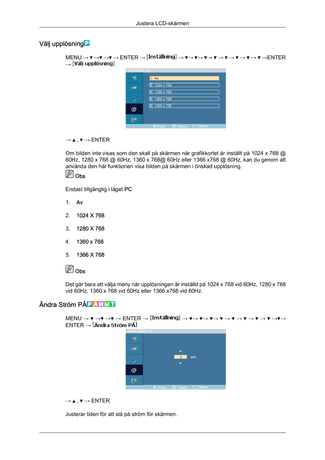 Samsung LH46MVTLBN/EN manual Välj upplösning, Ändra Ström PÅ, 1024 X 1280 X 1360 x 1366 X Obs 