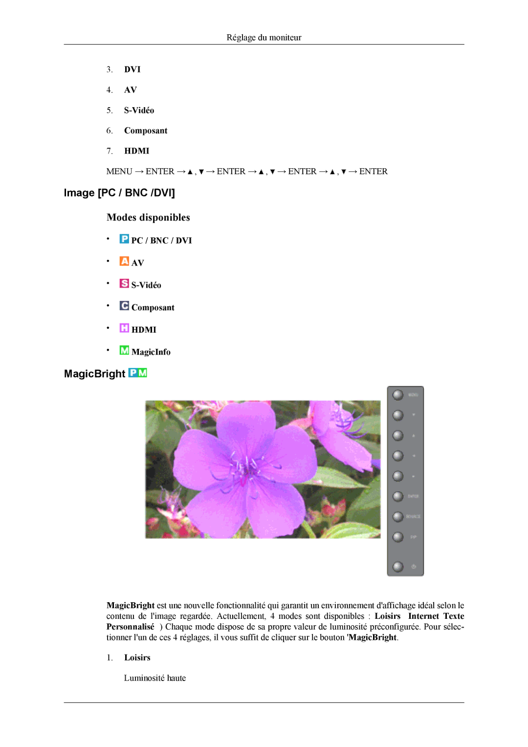 Samsung LH46MSTLBM/EN, LH46MWTLBN/EN manual Image PC / BNC /DVI, MagicBright, DVI Vidéo Composant, Loisirs Luminosité haute 