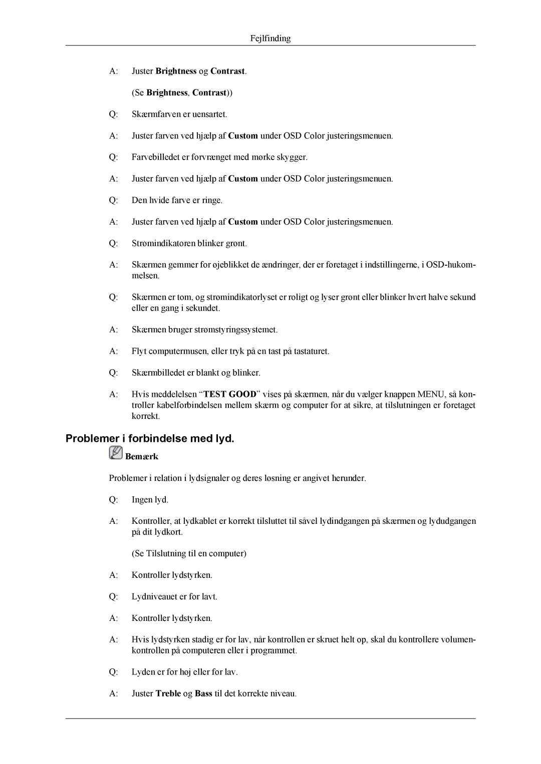 Samsung LH40MSTLBB/EN manual Problemer i forbindelse med lyd, Juster Brightness og Contrast. Se Brightness, Contrast 