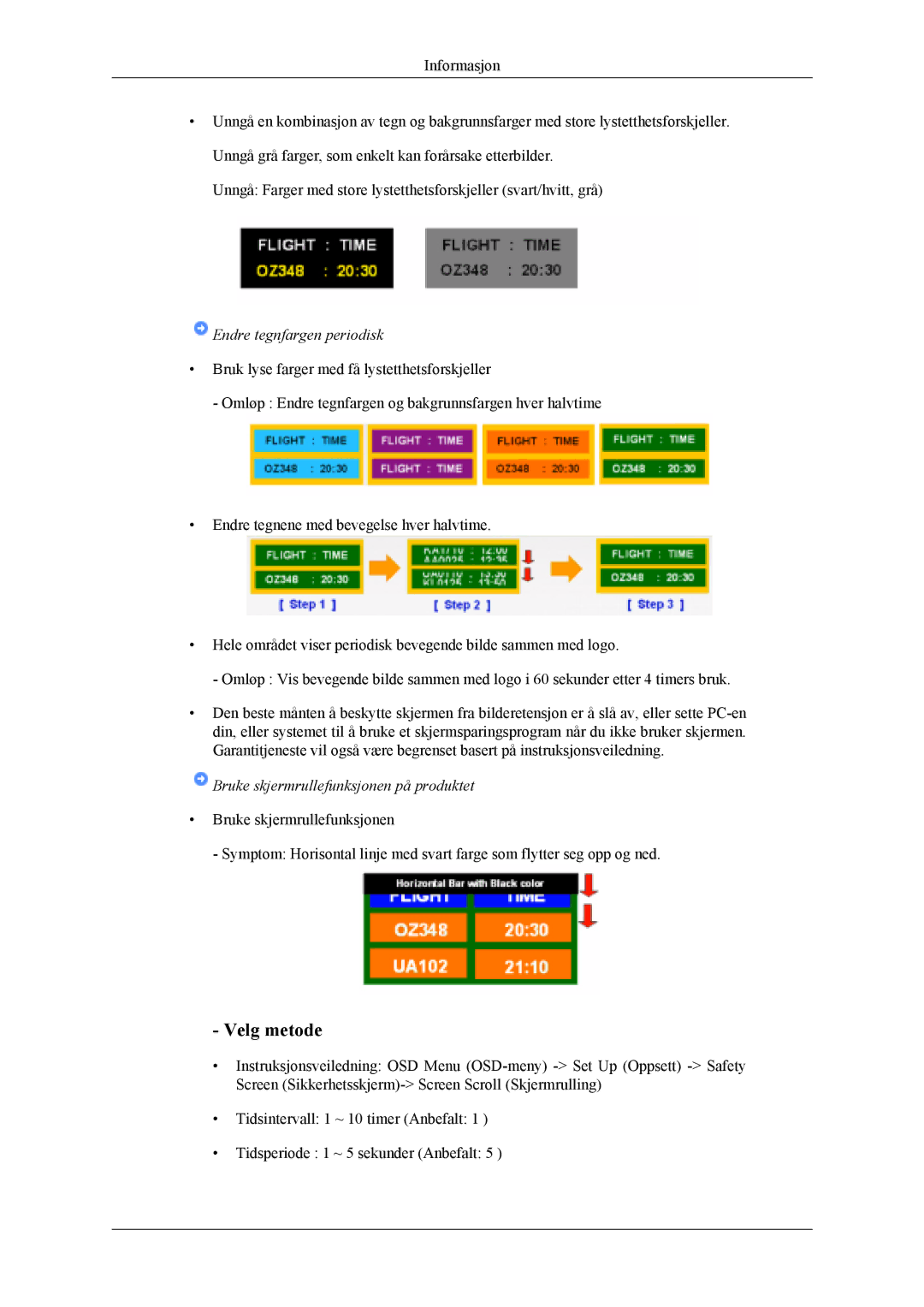 Samsung LH46MWTLBN/EN, LH46MSTLBM/EN, LH40MSTLBM/EN, LH46MSTLBB/EN, LH40MSTLBB/EN, LH40MSPLBM/EN manual Velg metode 