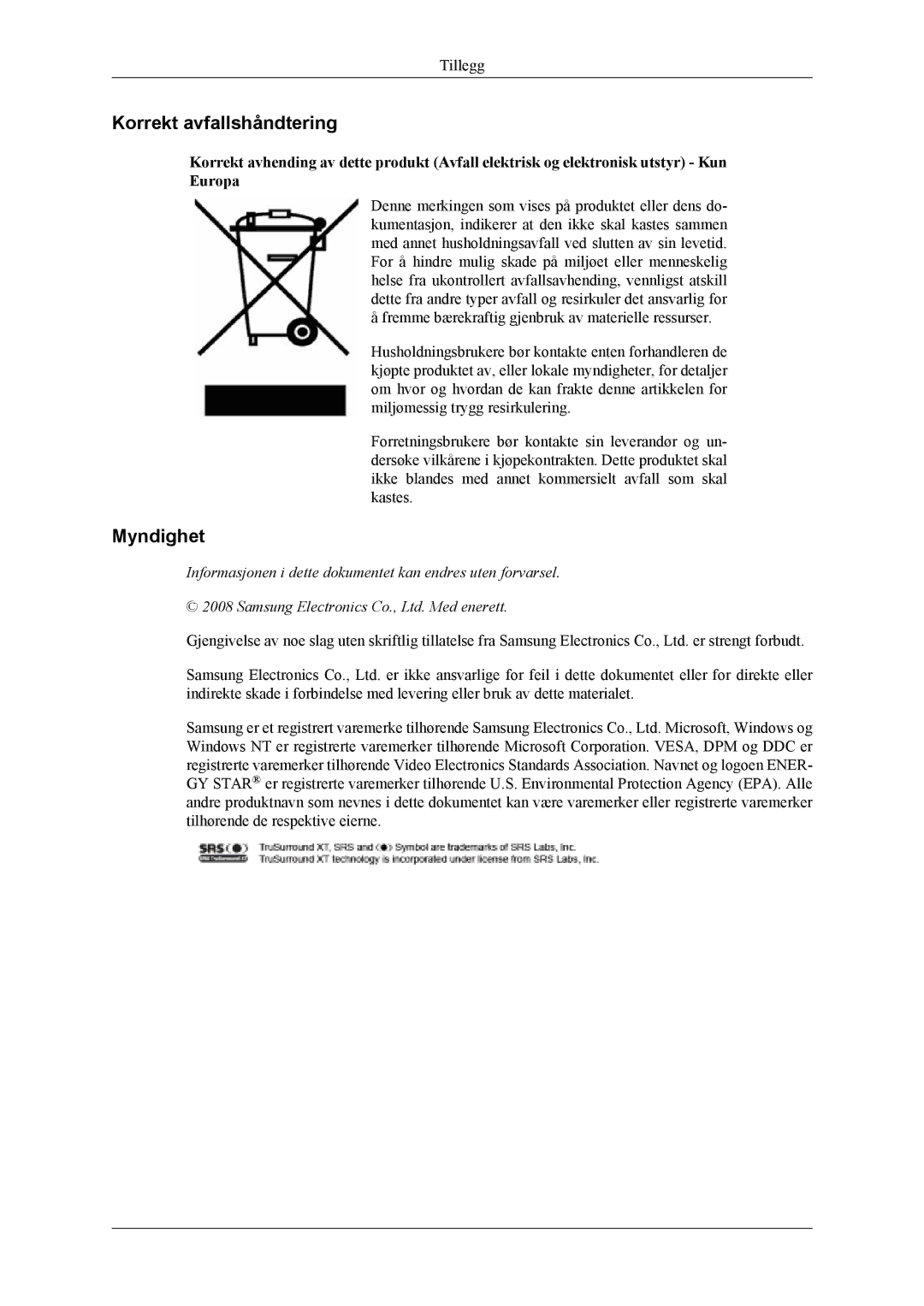 Samsung LH46MWTLBN/EN, LH46MSTLBM/EN, LH40MSTLBM/EN, LH46MSTLBB/EN, LH40MSTLBB/EN manual Korrekt avfallshåndtering, Myndighet 