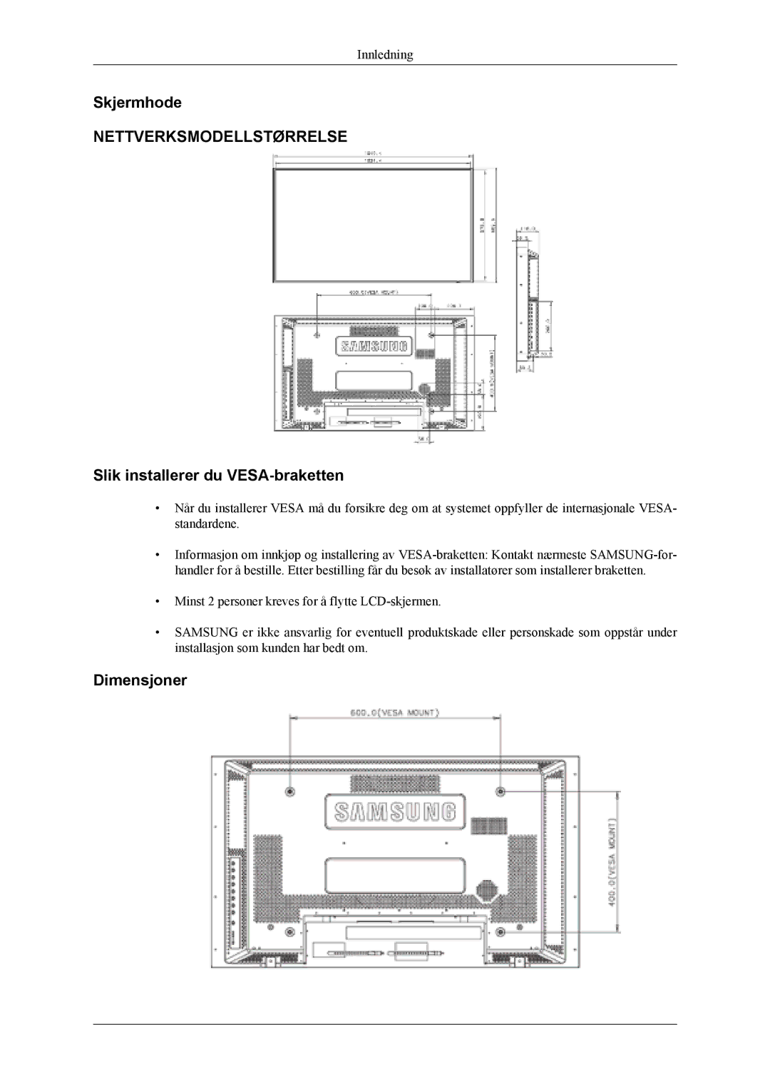 Samsung LH40MSPLBM/EN, LH46MWTLBN/EN, LH46MSTLBM/EN, LH40MSTLBM/EN, LH46MSTLBB/EN, LH40MSTLBB/EN manual Skjermhode 