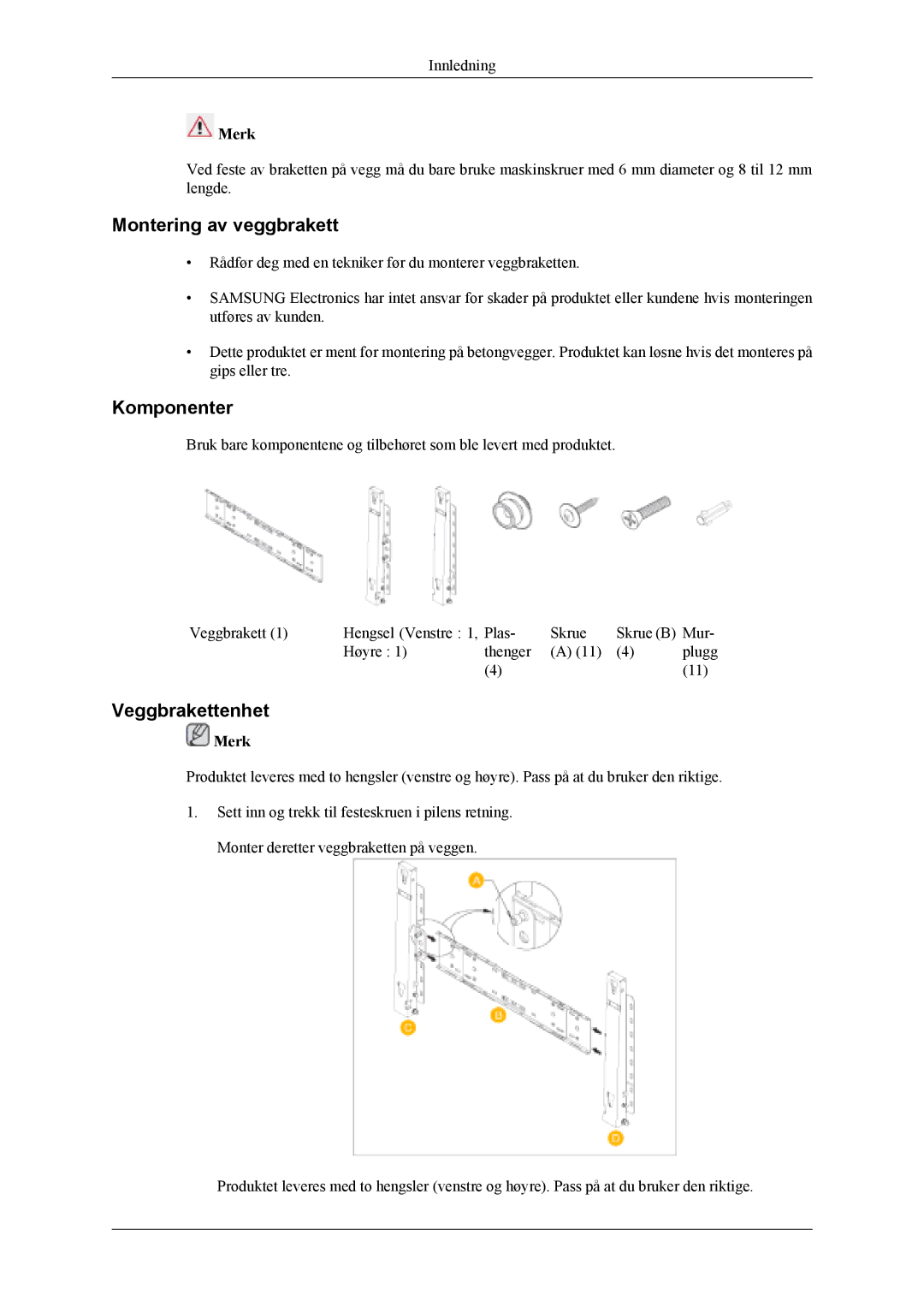 Samsung LH46MWTLBN/EN, LH46MSTLBM/EN, LH40MSTLBM/EN, LH46MSTLBB/EN, LH40MSTLBB/EN, LH40MSPLBM/EN manual Montering av veggbrakett 