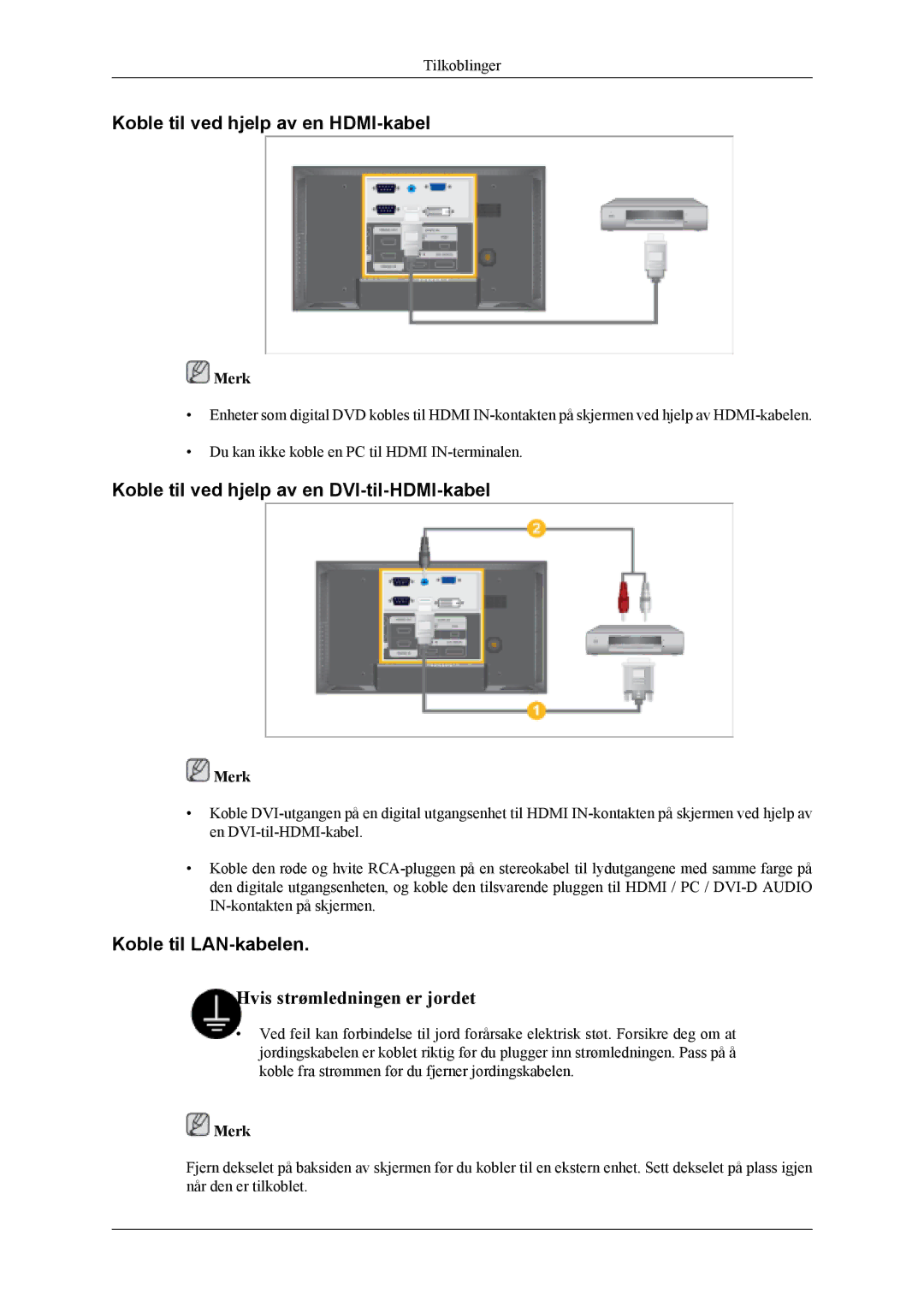 Samsung LH46MSTLBB/EN, LH46MWTLBN/EN Koble til ved hjelp av en HDMI-kabel, Koble til ved hjelp av en DVI-til-HDMI-kabel 