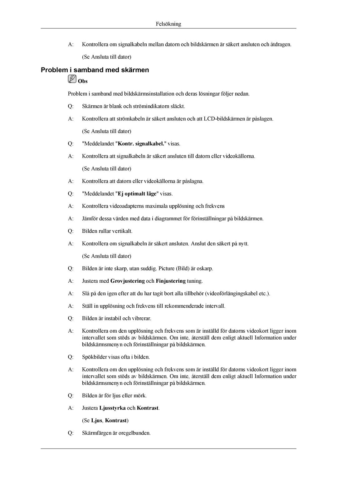 Samsung LH46MSTLBB/EN, LH46MWTLBN/EN manual Problem i samband med skärmen, Justera med Grovjustering och Finjustering tuning 