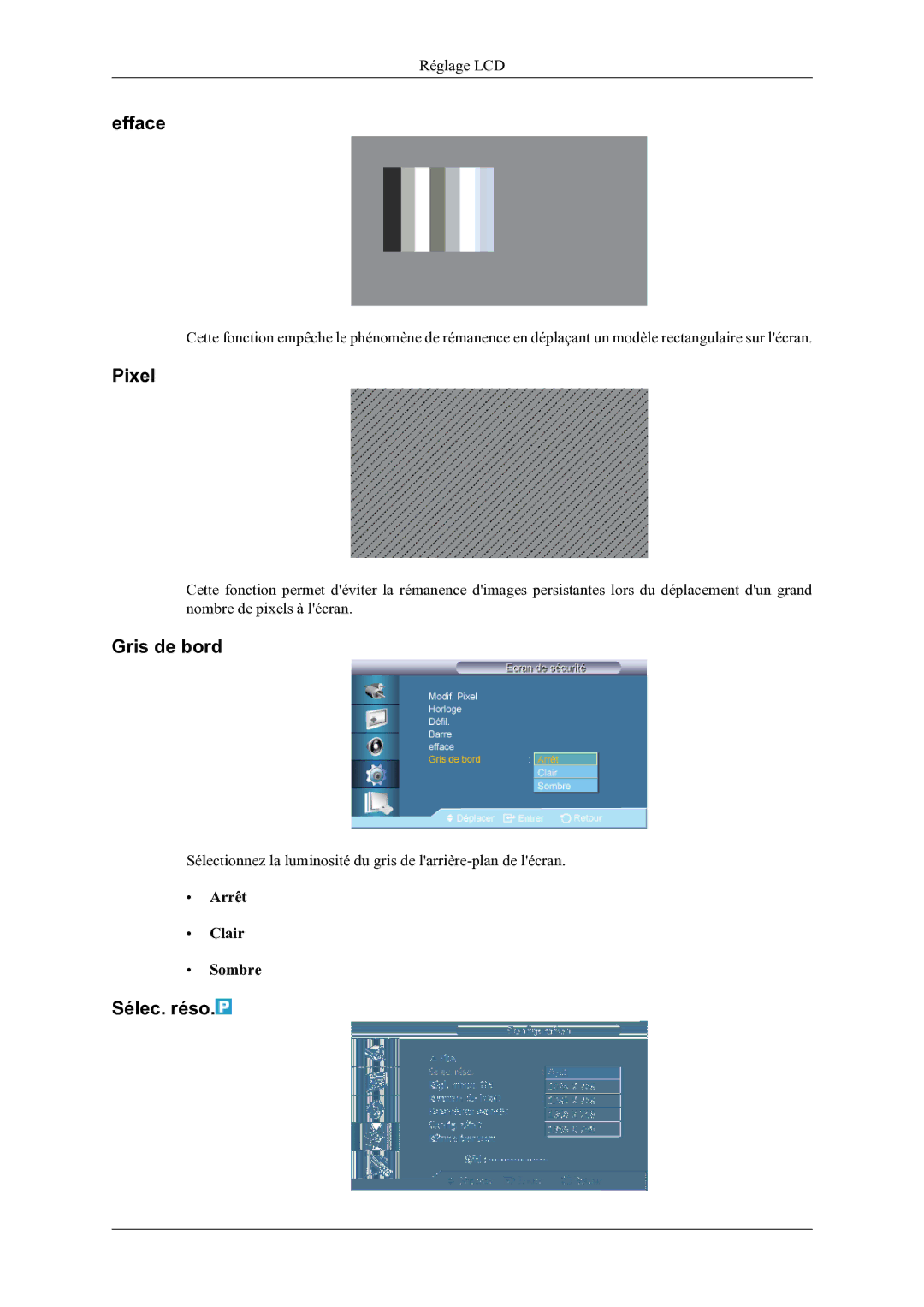 Samsung LH46OLBPPGC/EN manual Efface, Pixel, Gris de bord, Sélec. réso, Arrêt Clair Sombre 
