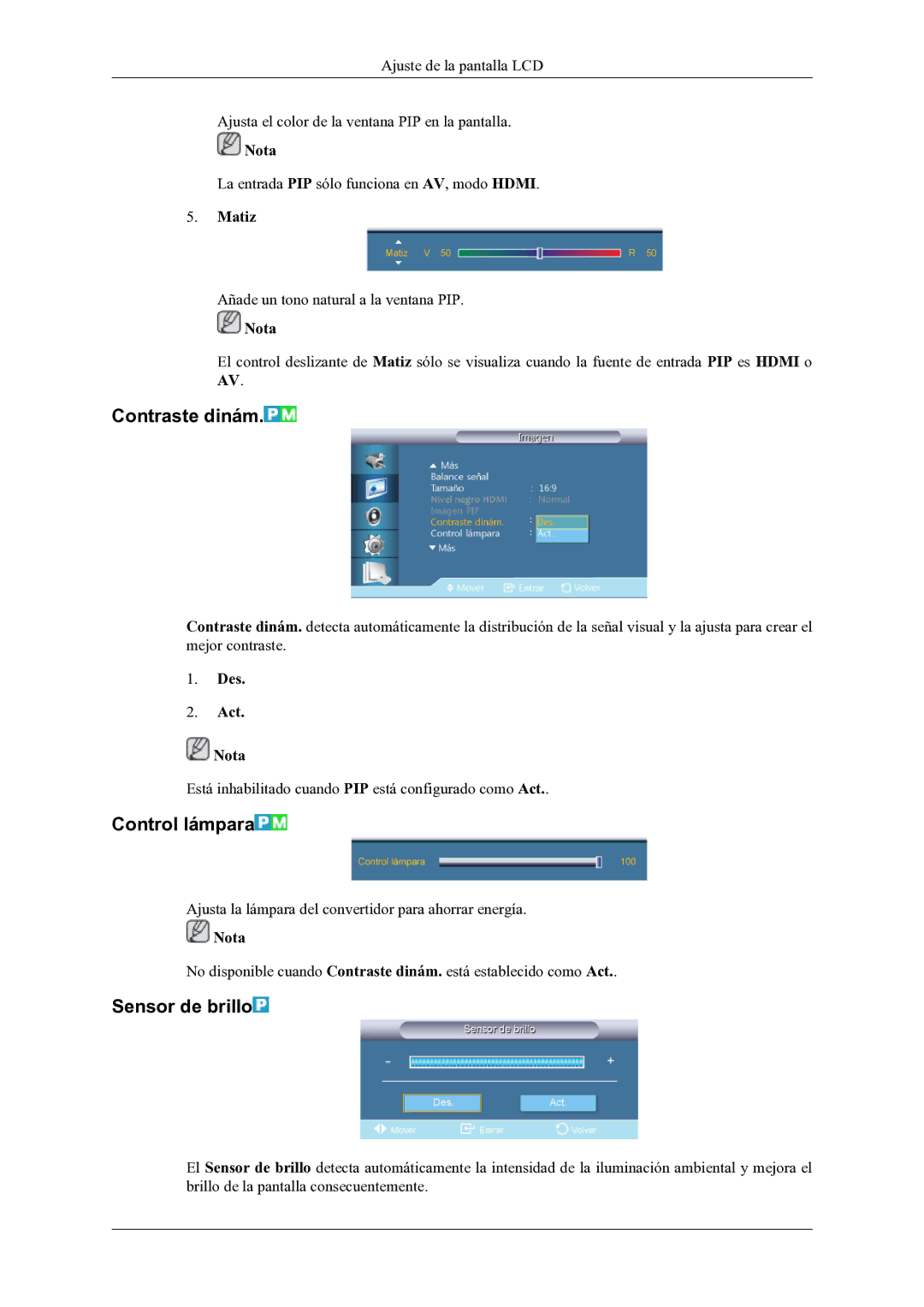 Samsung LH46OLBPPGC/EN manual Contraste dinám, Control lámpara, Sensor de brillo, Matiz, Des Act Nota 