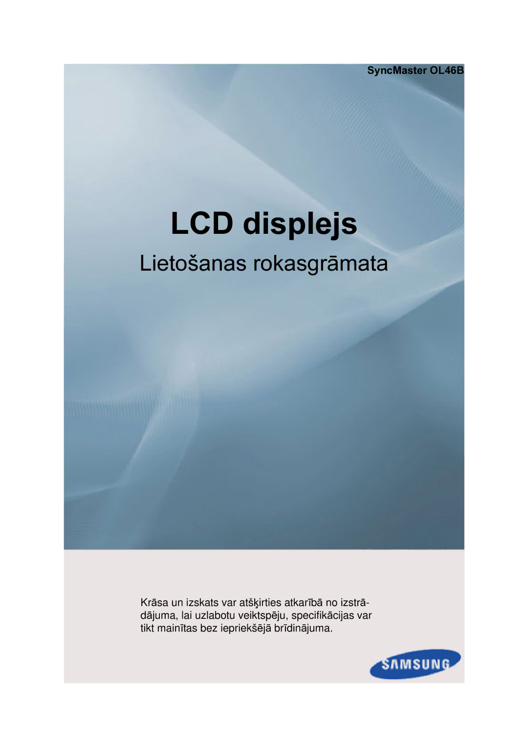 Samsung LH46OLBPPGC/EN manual LCD displejs, SyncMaster OL46B 