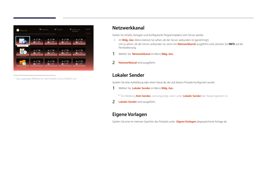 Samsung LH55OMDPWBC/EN, LH46OMDPWBC/EN manual Netzwerkkanal, Eigene Vorlagen, Wählen Sie Lokaler Sender im Menü Wdg.-Ger 