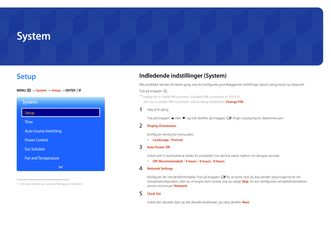 Samsung LH75OMDPWBC/EN, LH46OMDPWBC/EN, LH75OMDPKBC/EN, LH55OMDPWBC/EN manual Setup, Indledende indstillinger System 