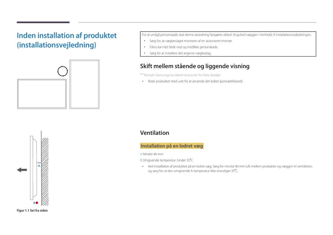 Samsung LH46OMDPKBC/EN manual Skift mellem stående og liggende visning, Ventilation, Installation på en lodret væg 