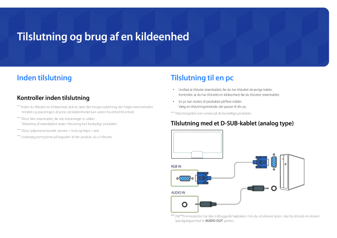 Samsung LH75OMDPKBC/EN, LH46OMDPWBC/EN manual Tilslutning og brug af en kildeenhed, Inden tilslutning, Tilslutning til en pc 