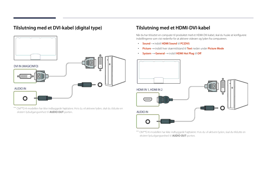 Samsung LH55OMDPWBC/EN, LH46OMDPWBC/EN manual Tilslutning med et DVI-kabel digital type, Tilslutning med et HDMI-DVI-kabel 