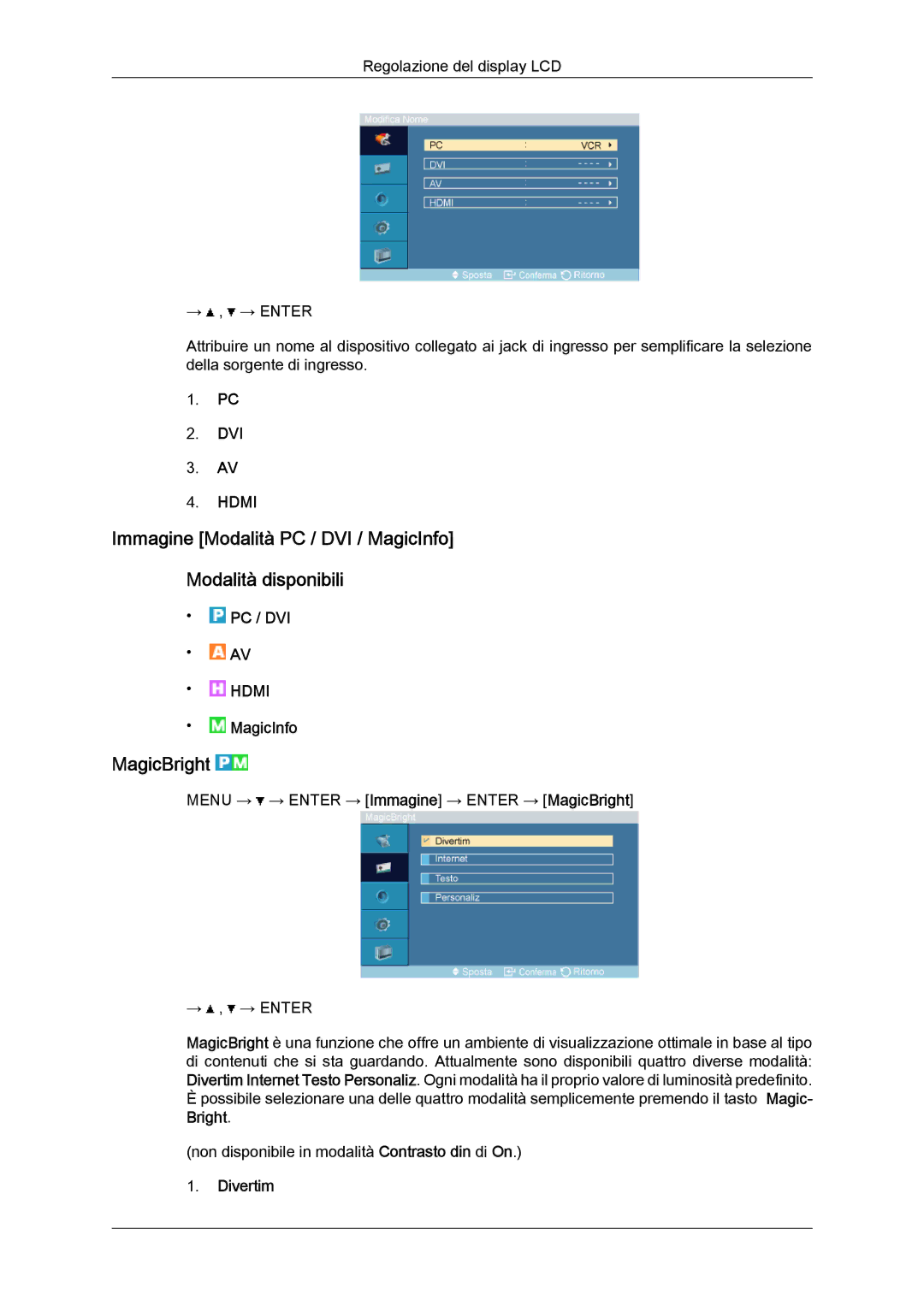 Samsung LH46OUTQGF/EN manual Immagine Modalità PC / DVI / MagicInfo Modalità disponibili, MagicBright, Divertim 