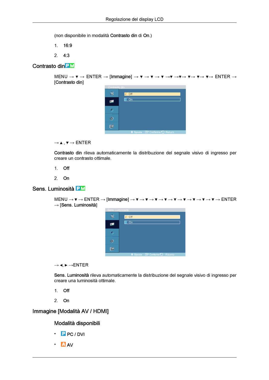 Samsung LH46OUTQGF/EN manual Contrasto din, Sens. Luminosità, Immagine Modalità AV / Hdmi Modalità disponibili, Off 