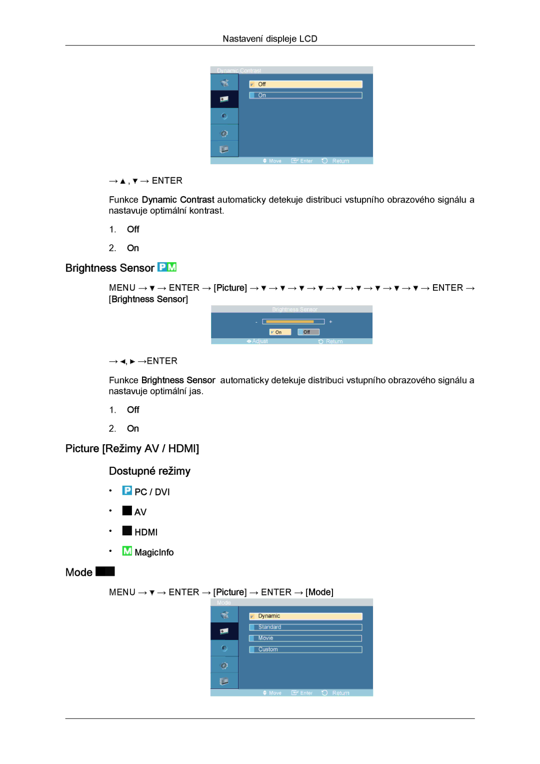 Samsung LH46OUTQGF/EN manual Brightness Sensor, Picture Režimy AV / Hdmi Dostupné režimy, Mode, Off 