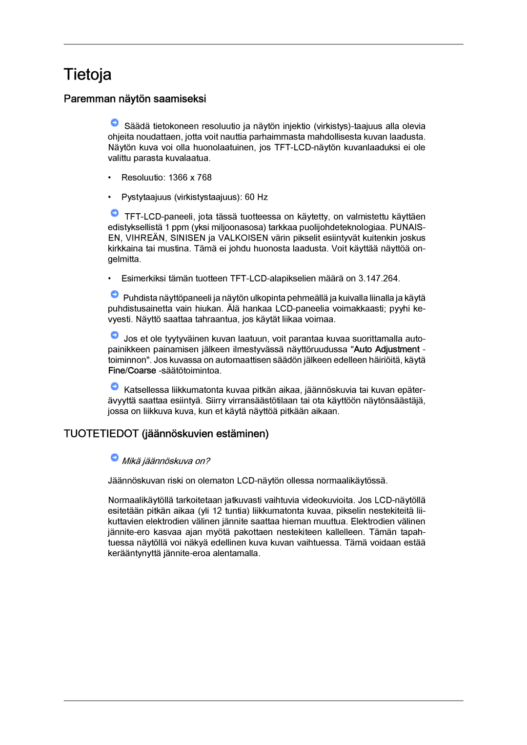 Samsung LH46OUTQGF/EN manual Paremman näytön saamiseksi, Tuotetiedot jäännöskuvien estäminen 